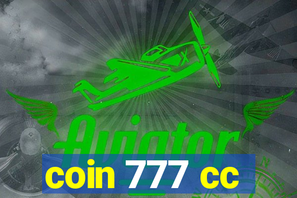 coin 777 cc